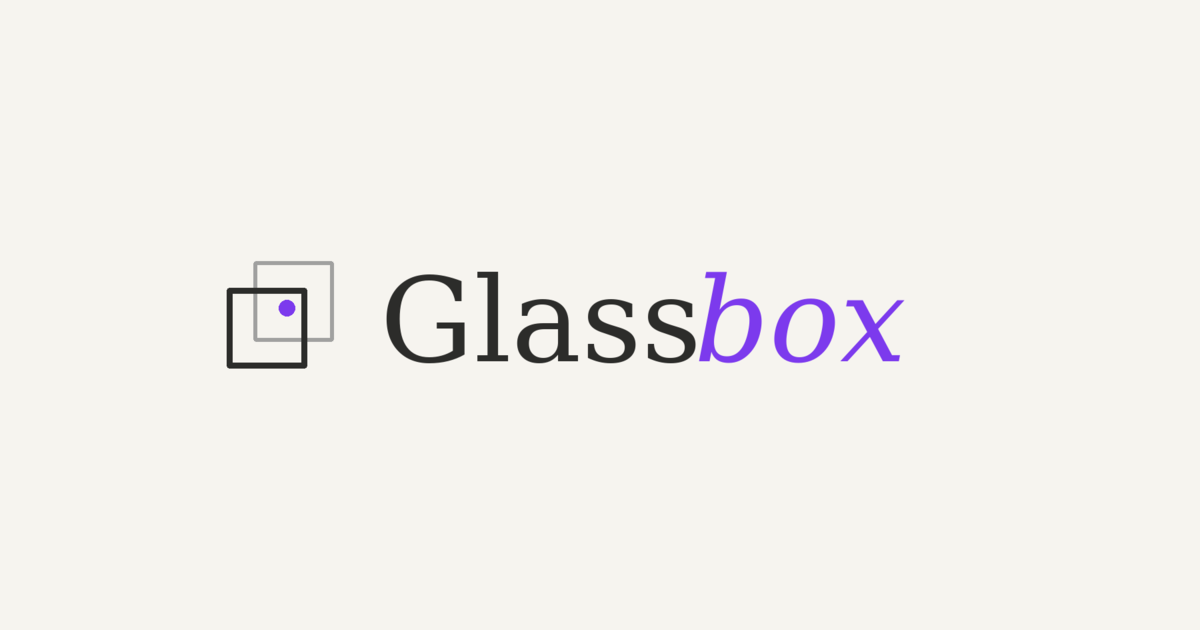 Glassbox Academy — See inside AI.